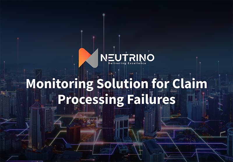 Monitoring Solution for Claim Processing Failures