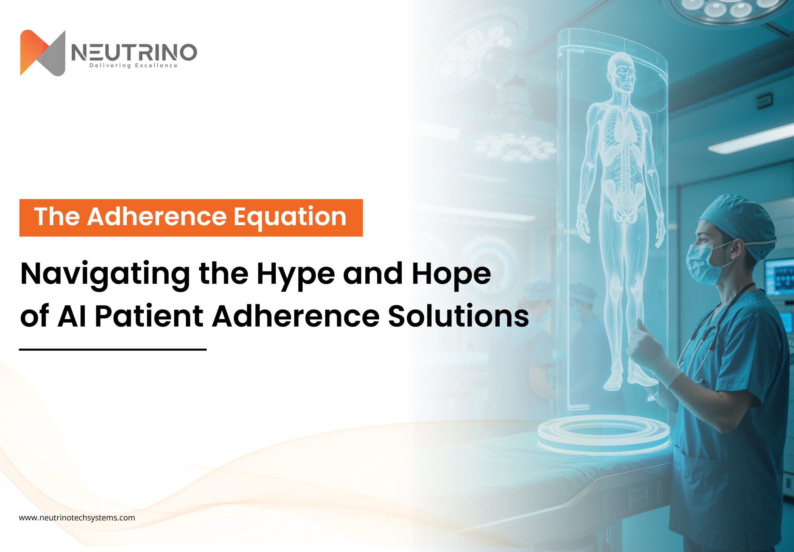 The Adherence Equation: Navigating Hype and Hope of AI Patient Adherence
