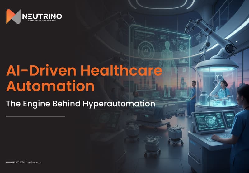 AI-Driven Healthcare Automation: The Engine Behind Hyperautomation