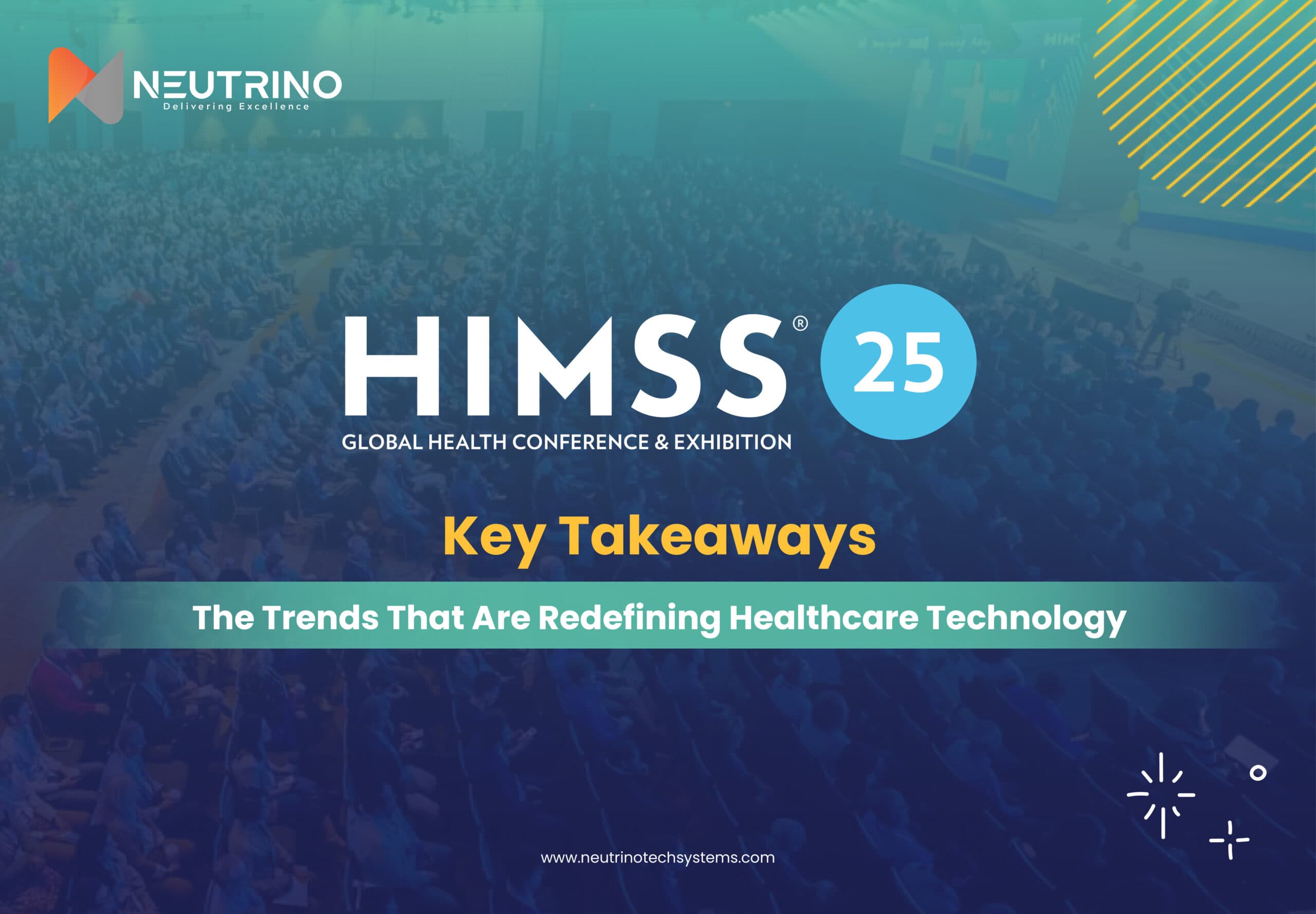 HIMSS25 Key Takeaways: The Trends That Are Redefining Healthcare Technology